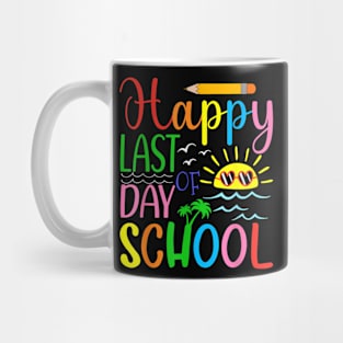 Happy Last Day Of School Mug